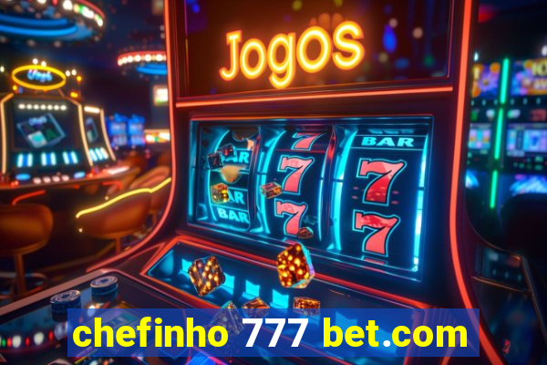 chefinho 777 bet.com